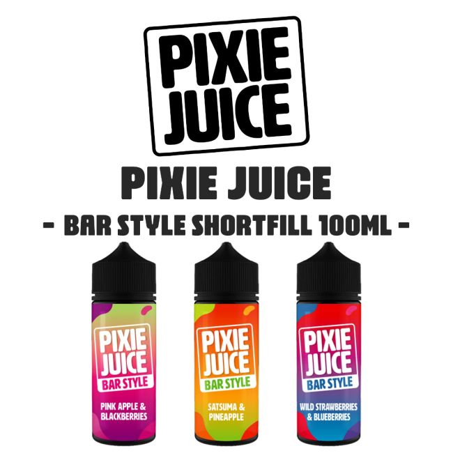 PIXIE JUICE BAR STYLE 100ML SHORTFILLS